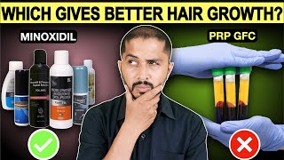 Minoxidil vs PRP  Which gives 2x Better Hair Growth Result Genuine Tips [upl. by Neelram834]