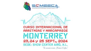 Curso Internacional de Arritmias y Marcapasos SOMEEC MTY 2024 [upl. by Thomson]