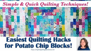 Easiest Quilting Hacks for Potato Chip Blocks Simple amp Quick Quilting Techniques [upl. by Aro299]