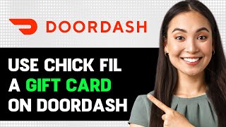 How To Use Chick Fil A Gift Card On Doordash 2024 Step By Step Guide [upl. by Assetak]