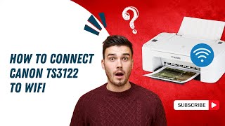 How to Connect Canon TS3122 to WiFi  Printer Tales [upl. by Elbas12]