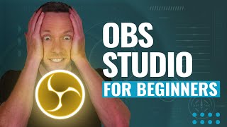 How to Use OBS Studio  Complete Tutorial for Beginners [upl. by Urana]