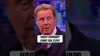 Harry Redknapp Has The Funniest Fan Story  Football stories shorts [upl. by Ynnavoj]