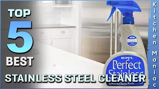 Top 5 Best Stainless Steel Cleaner Review in 2023 [upl. by Pavyer150]