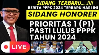 SIDANG TERBARU‼‼BERITA PPPK 2024 TERBARU HARI INI II SIDANG HONORER P1 PASTI LULUS PPPK TAHUN 2024 [upl. by Bettye]