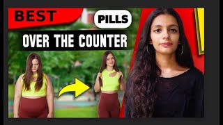 BEST over the counter weight loss pills [upl. by Lalat12]