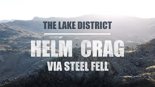 Helm Crag via Steel Fell  The Lake District [upl. by Houghton]