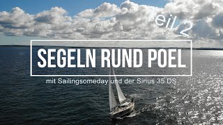 Sirius 35 DS Ostsee Segeln quotRund Poelquot als Familie Teil 2  Sailingsomeday [upl. by Hayn]