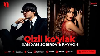 Xamdam Sobirov amp Rayhon  Qizil koylak audio 2023 [upl. by Anitsugua]