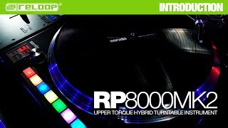 Reloop RP8000 MK2  Upper Torque Hybrid Turntable Instrument Introduction [upl. by Nnylasor439]