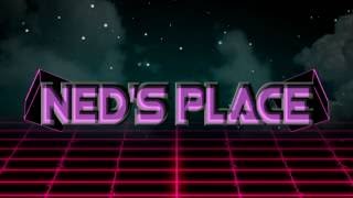 NEDS PLACE EPISODE 2 [upl. by Aziar290]