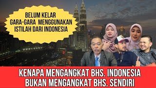 KENAPA MENGANGKAT BHSINDONESIA BUKAN BHSMALAYSIA [upl. by Neukam473]