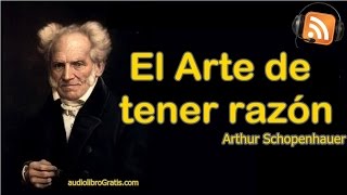 Audiolibro El Arte de tener razón de Arthur Schopenhauer completo [upl. by Atled]