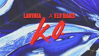 LAVINIA x Ely Oaks  KO [upl. by Bridgid]