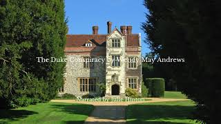 The Duke Conspiracy Chapter Sixteen by Wendy May Andrews  Narrated by Julie Hinton [upl. by Bernardi]