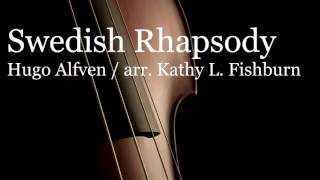 Swedish Rhapsody by Hugo Alfven arr Fishburn Professional Studio Recording [upl. by Evot]