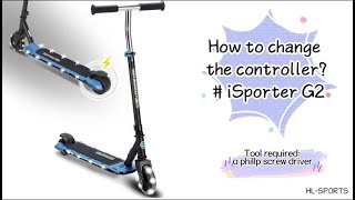 How to Change Controller for iSporter G2 Electric Scooter [upl. by Alleoj612]