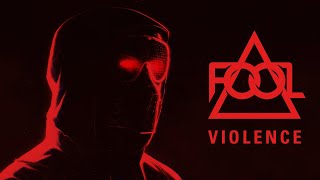 FOOL  VIOLENCE Official Audio [upl. by Syned63]