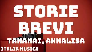 Tananai Annalisa  STORIE BREVI TestoLyrics [upl. by Uuge767]