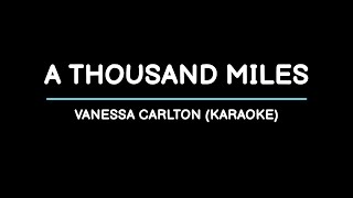 A Thousand Miles  Vanessa Carlton Karaoke [upl. by Malena]