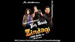 Kaise Kahein Alvida Javed Ali Yeh Saali Zindagi 2011 Full Song [upl. by Ahsienroc]