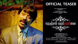 Nenjam Marappathillai Official Teaser  S J Suryah  Yuvan Shankar Raja  Selvaraghavan [upl. by Eirbua500]