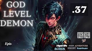 God Level Demon Episode 37 Audio Blissful Bookshelf Audiobook [upl. by Cromwell]