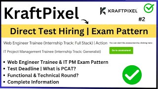 KraftPixel Direct Test Exam Pattern  No of Sections Test Deadline  PCAT Exam Next Rounds PART2 [upl. by Kired]