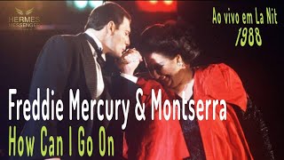 Freddie Mercury amp Montserrat Caballé  How Can I Go On Live at La Nit 1988 Remastered  Epic Duet [upl. by Ainesell]