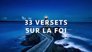 33 VERSETS SUR LA FOI — GARDE LA FOI l Canal dEncouragement by Prisca [upl. by Eneiluj839]