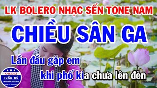 Karaoke Liên Khúc Bolero Tone Nam Hay Nhất 2021  Chiều Sân Ga  Vùng Lá Me Bay [upl. by Aneez]