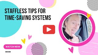 Staffless Tips for TimeSaving Systems [upl. by Reese414]