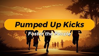 Foster The People  Pumped Up Kicks Lyrics [upl. by Langley]