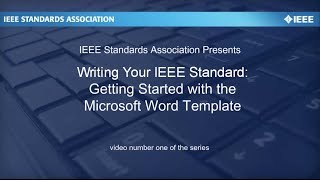 Writing Your IEEE Standard Video 1 Getting Started with the Template [upl. by Elisa]