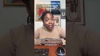 Surviving Work as a Black Woman 3 Essential Boundaries [upl. by Nagirrek]