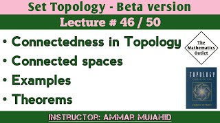 Connected spaces in topology  Connectedness and examples  Set Topology  Lecture 46 [upl. by Nnoryt]