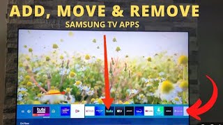 How to Add Move and Delete Apps on Samsung Smart TV [upl. by Noreg]