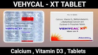 VEHYCAL  XT Tablet Uses in Hindi  Calcium VitaminD3  Methylco Balamin  Pyridoxal 5 [upl. by Amikat641]