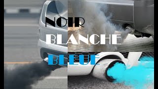 Fumée à Léchappement Noir  Blanche  Bleue [upl. by Haines]