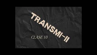 Clase 10 TransmiII [upl. by Annoerb]