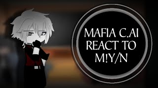 Mafia Cai BOTS React To MYN [upl. by Cale]