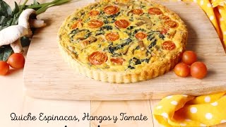 Quiche de Espinacas Champiñones y Tomate [upl. by Eustatius]