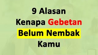 9 Alasan Kenapa Gebetan Belum Nembak Kamu [upl. by Whelan]