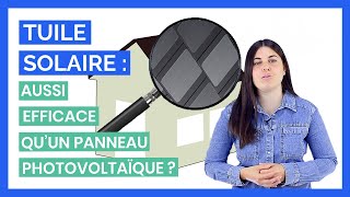 Tuile Solaire  Aussi Efficace quun Panneau Photovoltaïque [upl. by Bard]