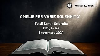 Omelie per varie solennità Tutti i Santi 1 novembre 24 [upl. by Dazraf415]