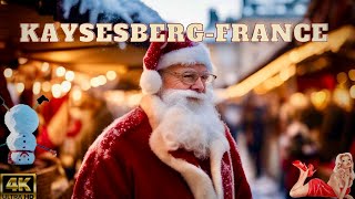 KAYSESBERGFRANCE THE MOST BEAUTIFUL CHRISTMAS VILLAGE IN FRANCETRAVEL GUID4K [upl. by Claiborne699]