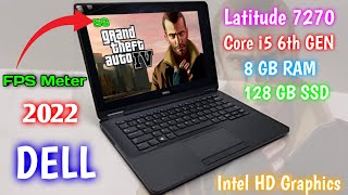 Dell E7270 core i5 6th generation 8gb ram 128gb SSD GTA 4 Test with FPS meterGaming test in E7270 [upl. by Pampuch]