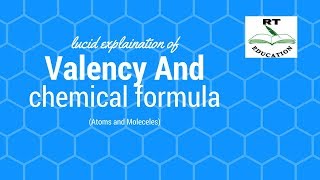 Valency and chemical formula Atoms and molecules part 1 ncert class 9 atoms and molecules [upl. by Markland]