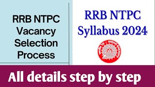 RRB NTPC Selection process amp Syllabus 2024 [upl. by Leakim]