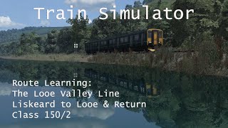 Train Simulator  Route Learning Looe Valley Line  Liskeard to Looe Return Class 1502  1440p [upl. by Florry]